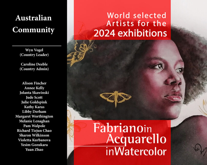 Welcome – we are proud to announce our 17 Australian Artists – Selected to Represent Australia at FabrianoInAcquarello – Italy 2024 and then to the USA!