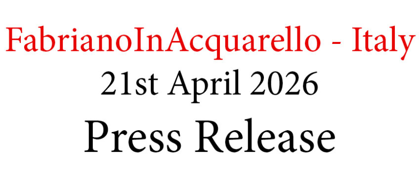 FabrianoInAcquarello – Italy Commences Today – Congratulations to our Australian Artists – Selected and Exhibiting for 2026
